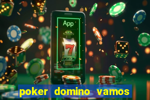 poker domino vamos penghasil uang